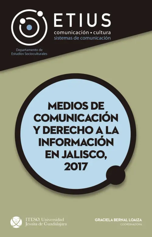 Medios de comunicacion y derecho a la informacion en Jalisco 2017