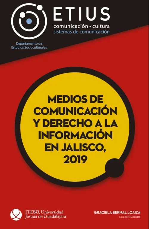 Medios de comunicacion y derecho a la informacion en Jalisco 2019