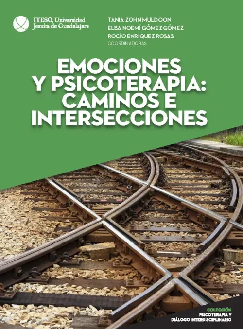 Emociones y psicoterapia caminos e intersecciones