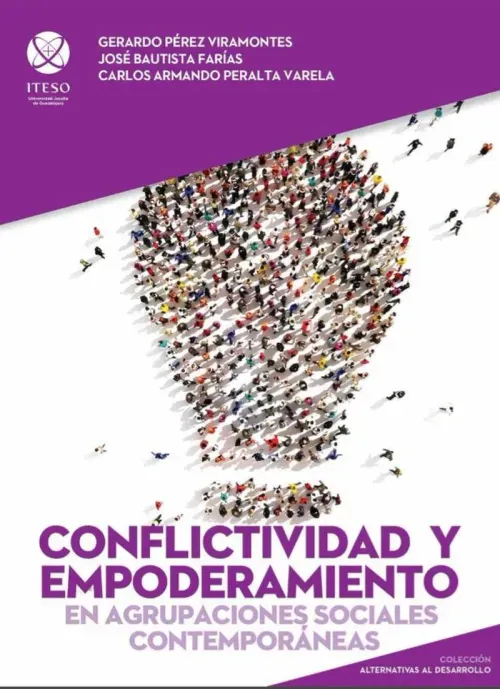 Conflictividad y empoderamiento en agrupaciones sociales contemporaneas