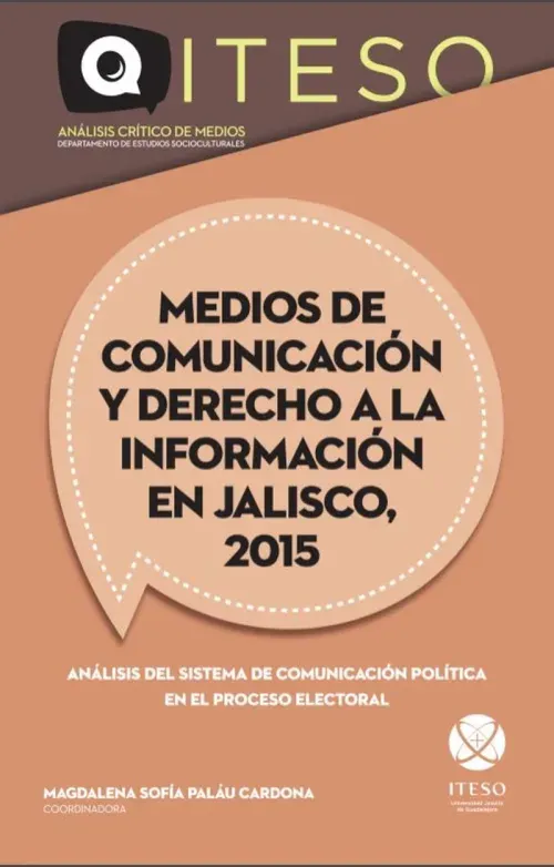 Medios de comunicacion y derecho a la informacion en Jalisco 2015
