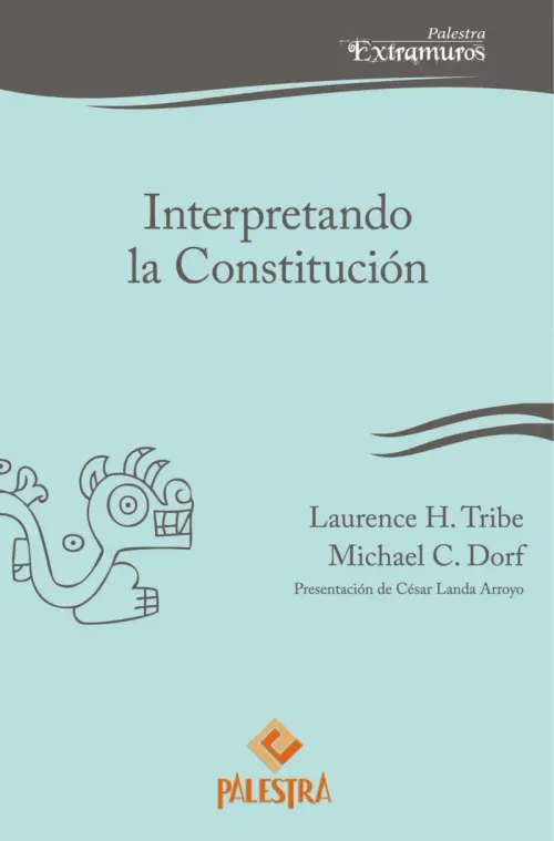 Interpretando la Constitucion