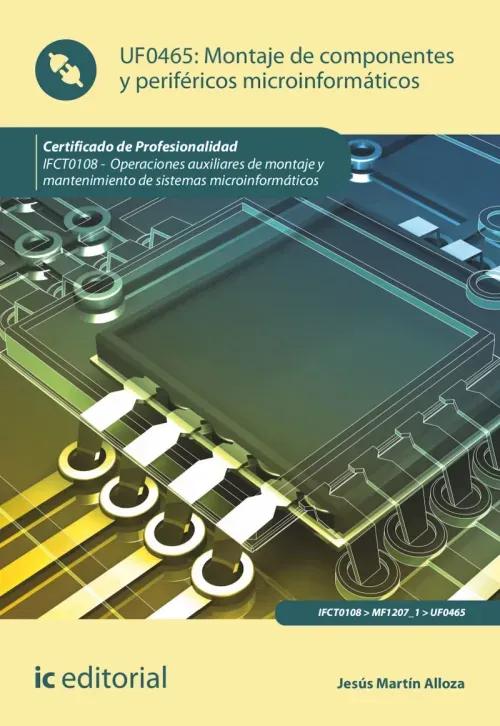 Montaje de componentes y perifericos microinformaticos IFCT0108