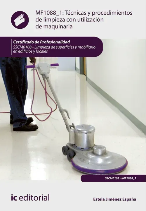 Tecnicas y procedimientos de limpieza con utilizacion de maquinaria SSCM0108