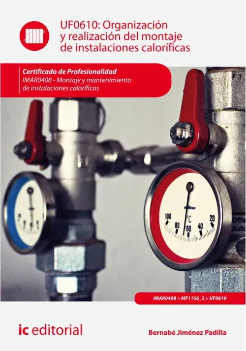 Organizacion y realizacion del montaje de instalaciones calorificas IMAR0408