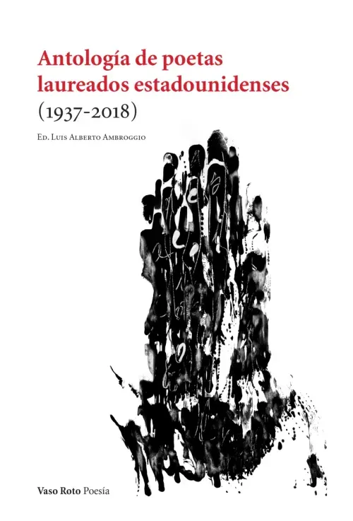 Antologia de poetas laureados estadounidenses 1937-2018