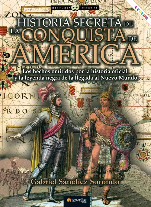 Historia secreta de la conquista de America