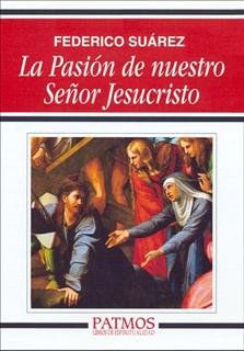 La Pasion de nuestro Senor Jesucristo