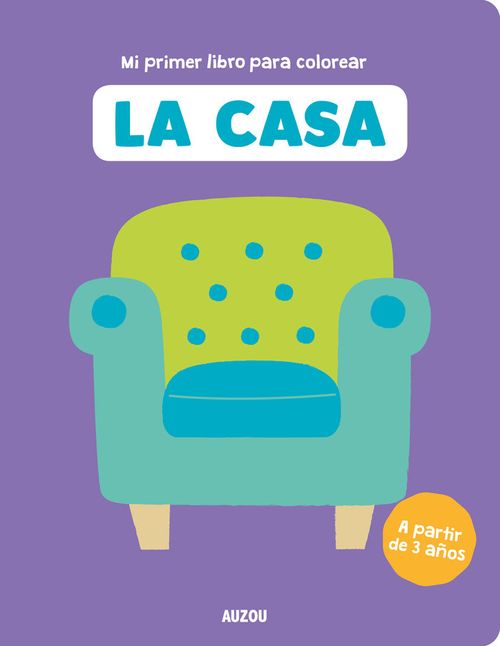 Mi primer libro para colorear la casa