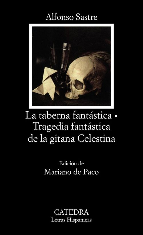 La taberna fantastica Tragedia fantastica de la gitana Celestina