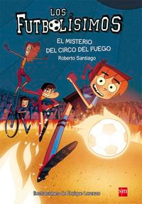 Los Futbolisimos 8 El misterio del circo del fuego