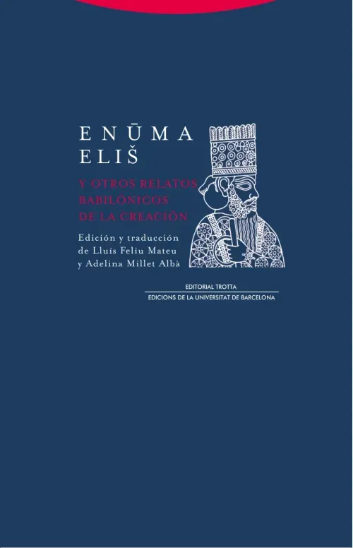 Enuma elis y otros relatos babilonicos de la Creacion