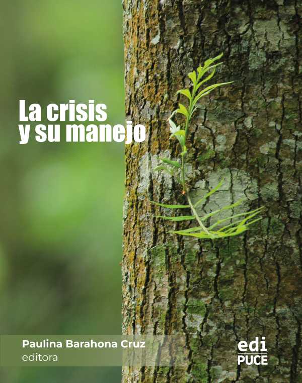 bw-la-crisis-y-su-manejo-pontificia-universidad-catlica-del-ecuador-9789978777442