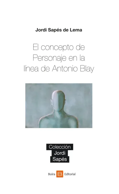 El concepto de Personaje en la linea de Antonio Blay
