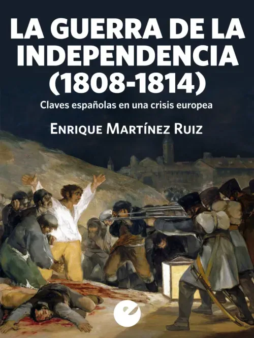La Guerra de la Independencia 1808-1814