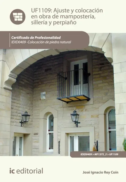 Ajuste y colocacion en obra de mamposteria silleria y perpiano IEXD0409