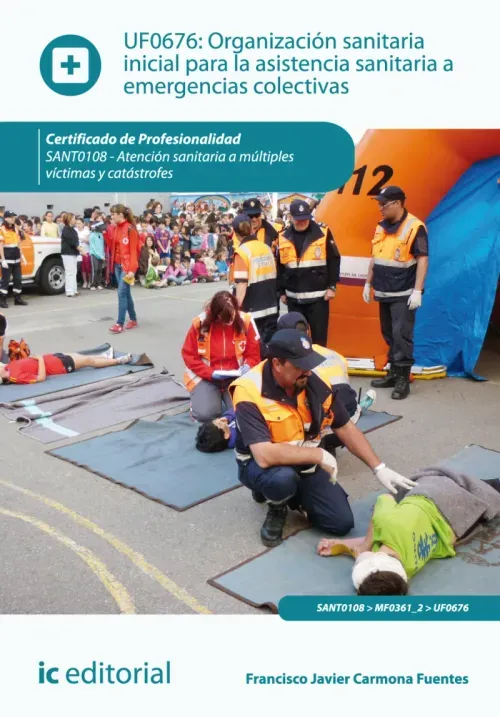 Organizacion sanitaria inicial para la asistencia sanitaria a emergencias colectivas SANT0108