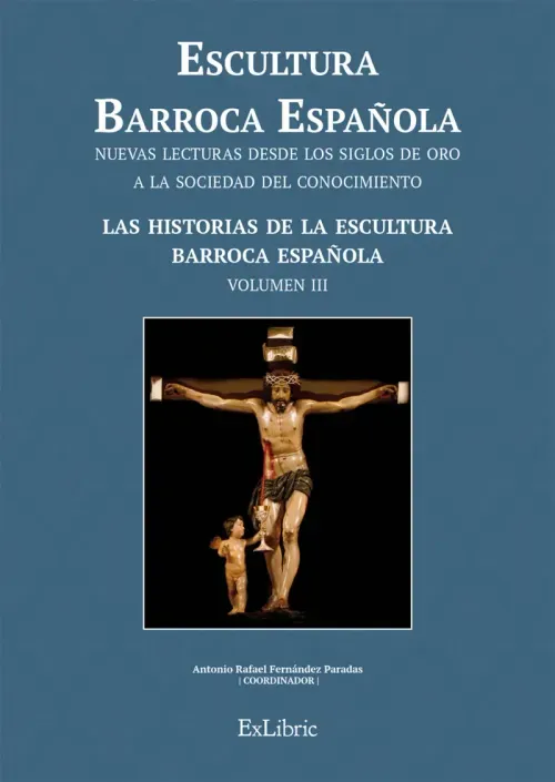 Escultura Barroca Espanola Las historias de la escultura Barroca Espanola