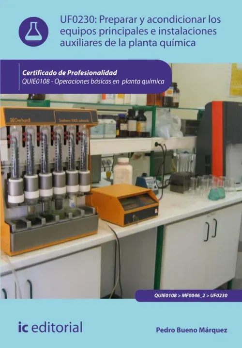 Preparar y acondicionar los equipos principales e instalaciones auxiliares de la planta quimica QUIE