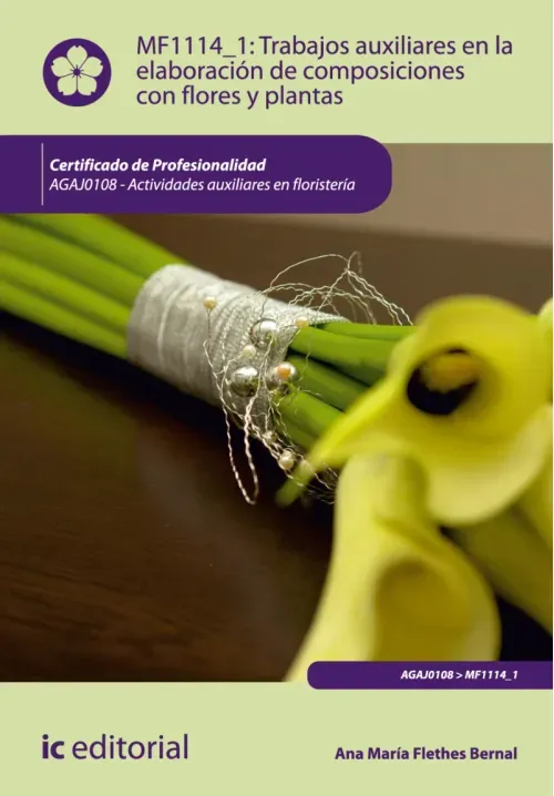 Trabajos auxiliares en la elaboracion de composiciones con flores y plantas AGAJ0108