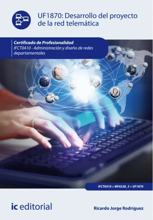 Desarrollo del proyecto de la red telematica IFCT0410
