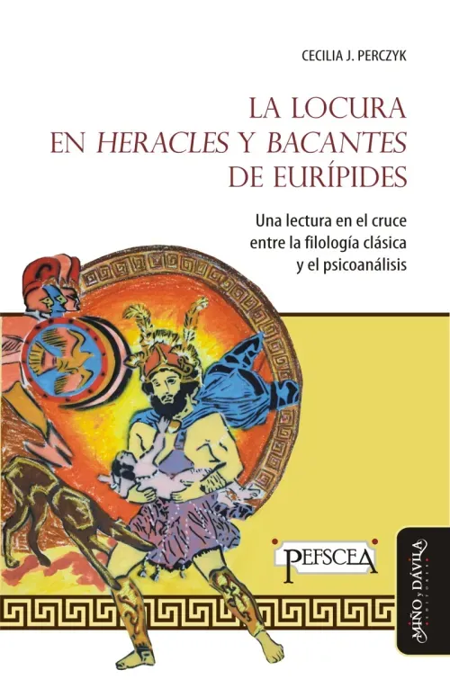 La locura en Heracles y Bacantes de Euripides