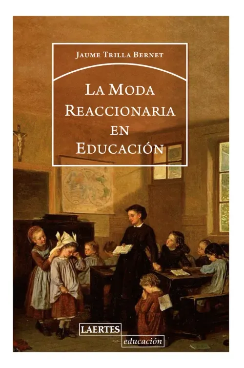 La moda reaccionaria en educacion