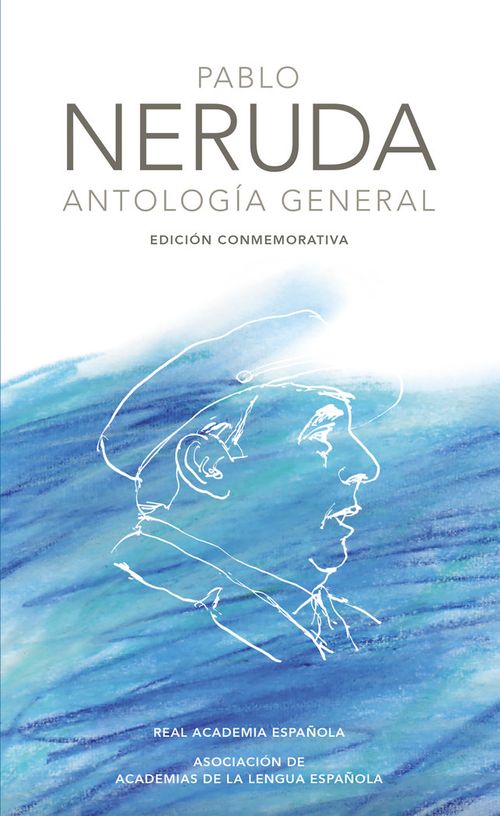 Antologia general Edicion conmemorativa de la RAE y la ASALE