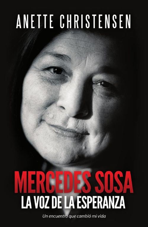 Mercedes Sosa La Voz de la Esperanza