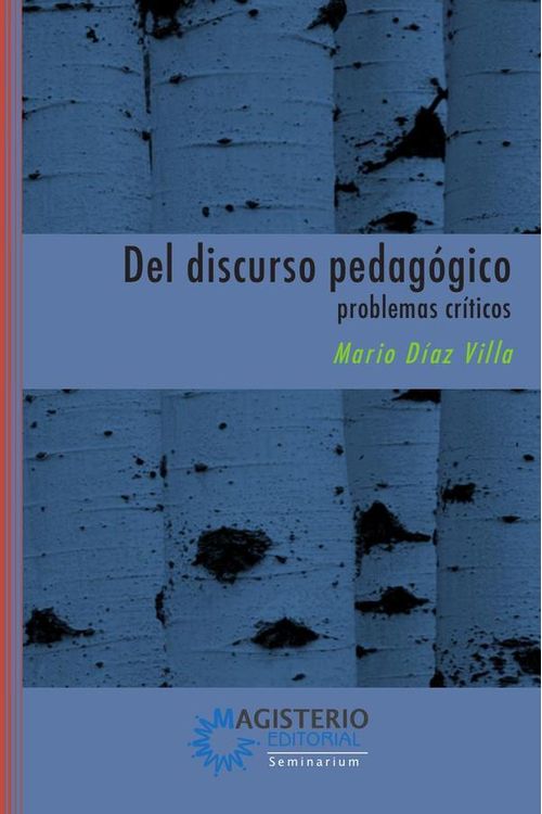 Del discurso pedagogico problemas criticos