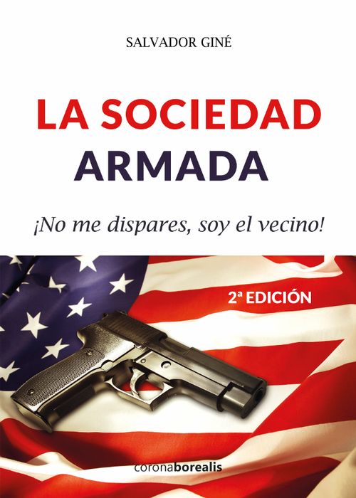 La sociedad armada Segunda Edicion