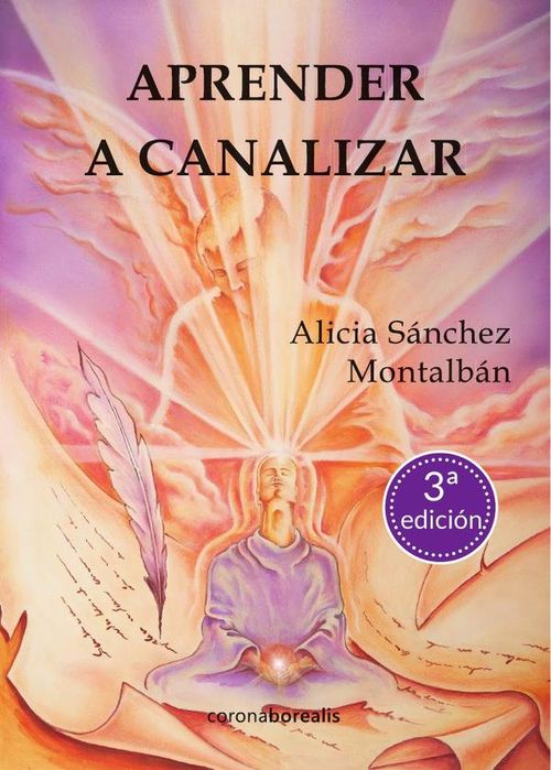 Aprender a canalizar 3ª Edicion
