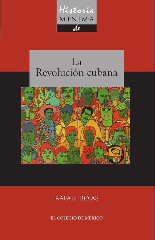 Historia minima de la revolucion cubana