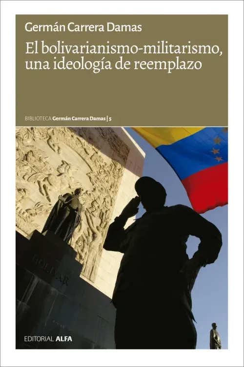 El bolivarianismo-militarismo una ideologia de reemplazo