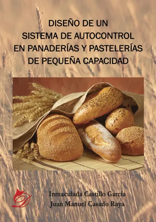 Diseno de un sistema de autocontrol en panaderias y pastelerias de pequena capacidad