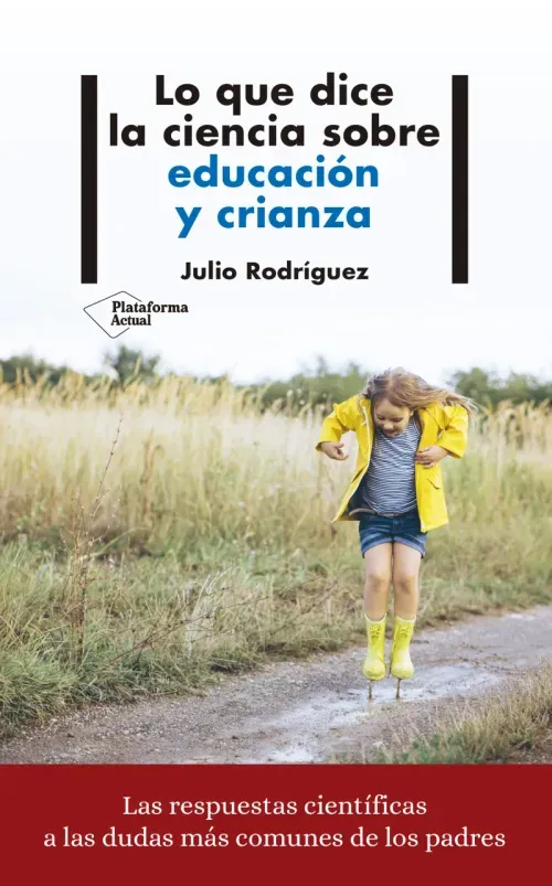 Lo que dice la ciencia sobre educacion y crianza
