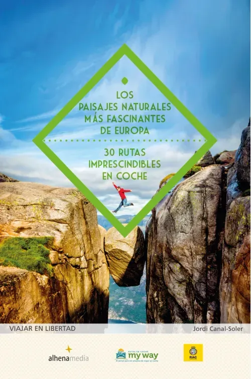 Los paisajes naturales mas fascinantes de Europa 30 rutas imprescindibles en coche