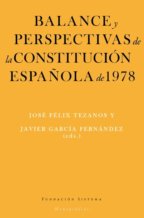 Balance y perspectivas de la Constitucion espanola de 1978