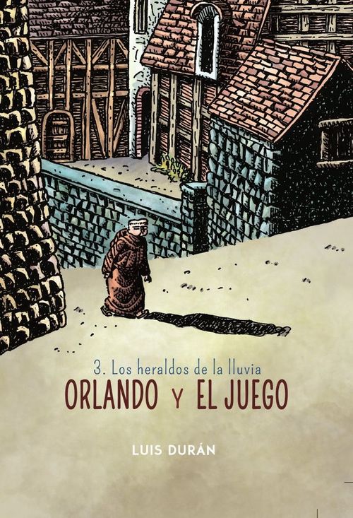 ORLANDO Y EL JUEGO 03 LOS HERALDOS DE LA LLUVIA