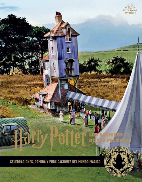 Harry Potter Los archivos de las peliculas 12 Celebraciones comida y publicaciones del mundo magi