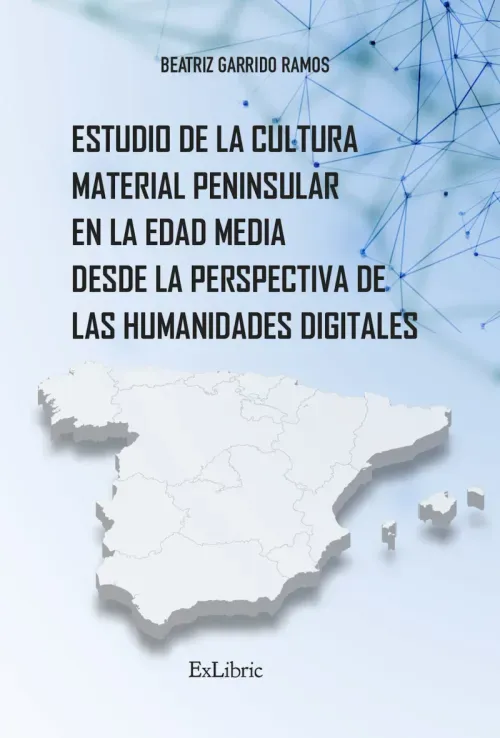 Estudio de la cultura material peninsular en la Edad Media desde la perspectiva de las Humanidades D