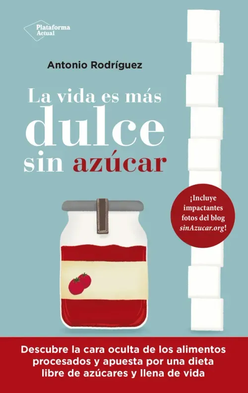 La vida es mas dulce sin azucar