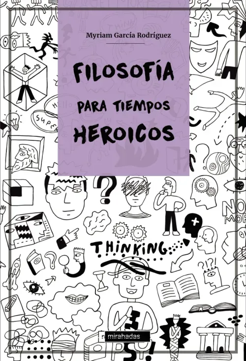Filosofia para tiempos heroicos