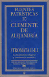 Stromata II-III Conocimiento religioso y continencia autentica