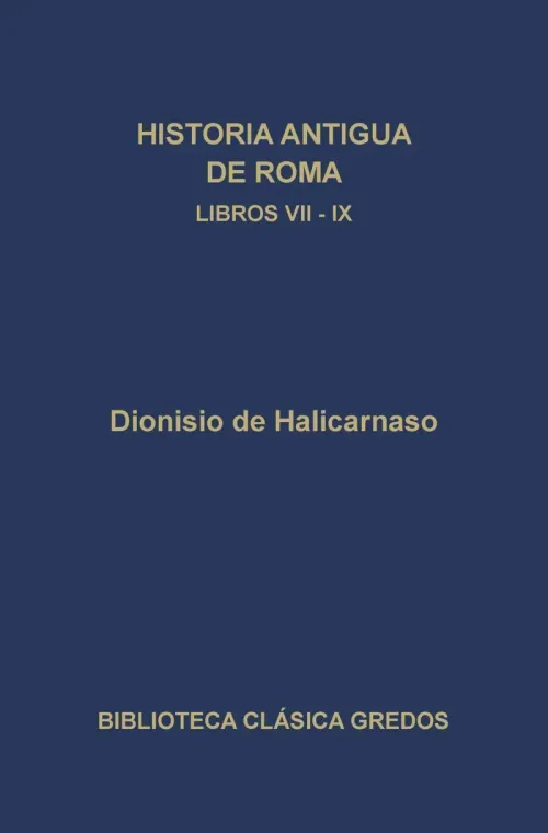 Historia antigua de Roma Libros VII-IX
