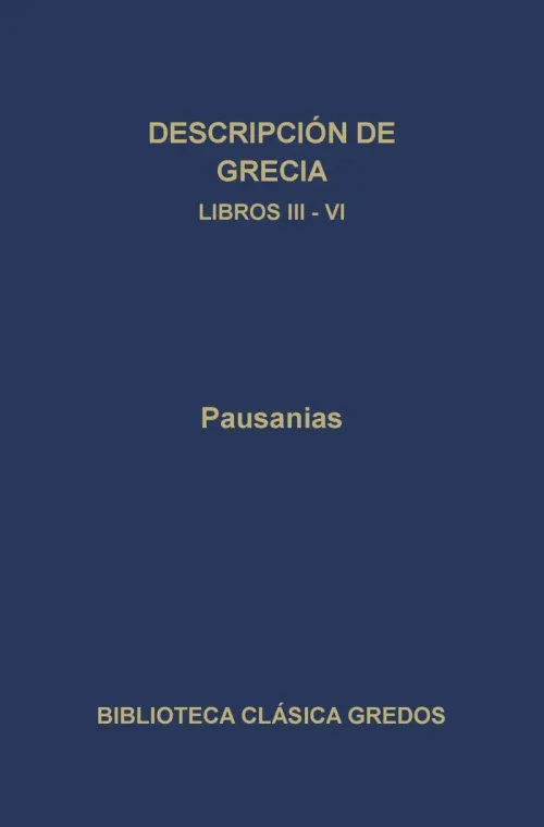 Descripcion de Grecia Libros III-IV