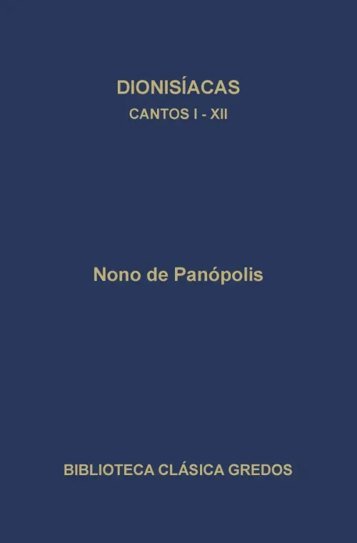 Dionisiacas Cantos I-XII