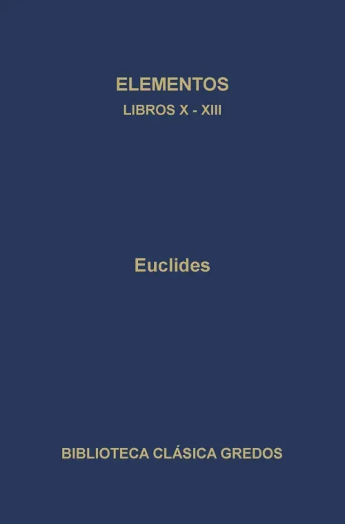 Elementos Libros X-XIII