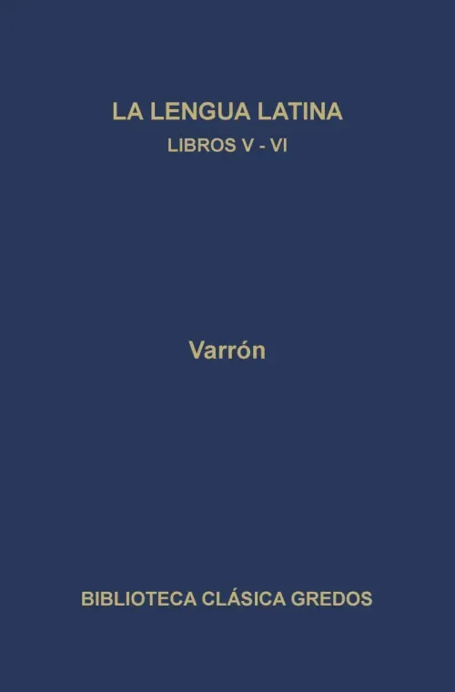 La linua latina Libros V-VI