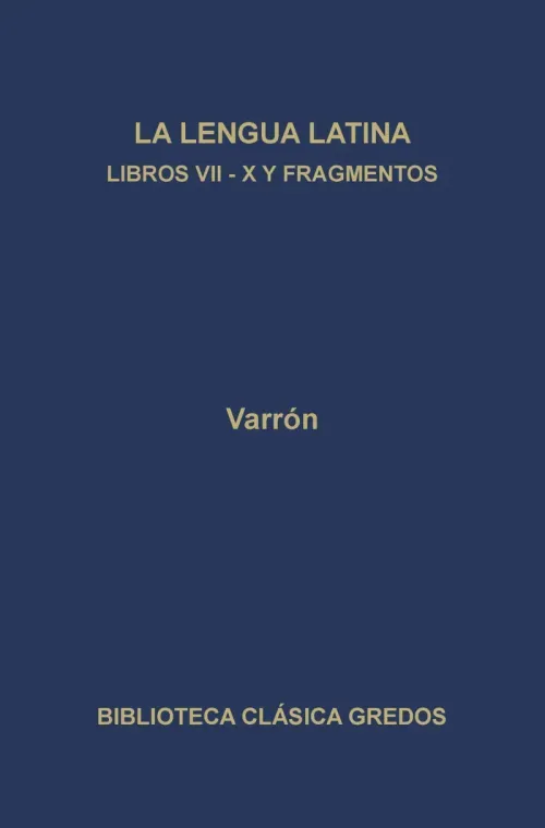 La linua latina Libros VII-X y fragmentos